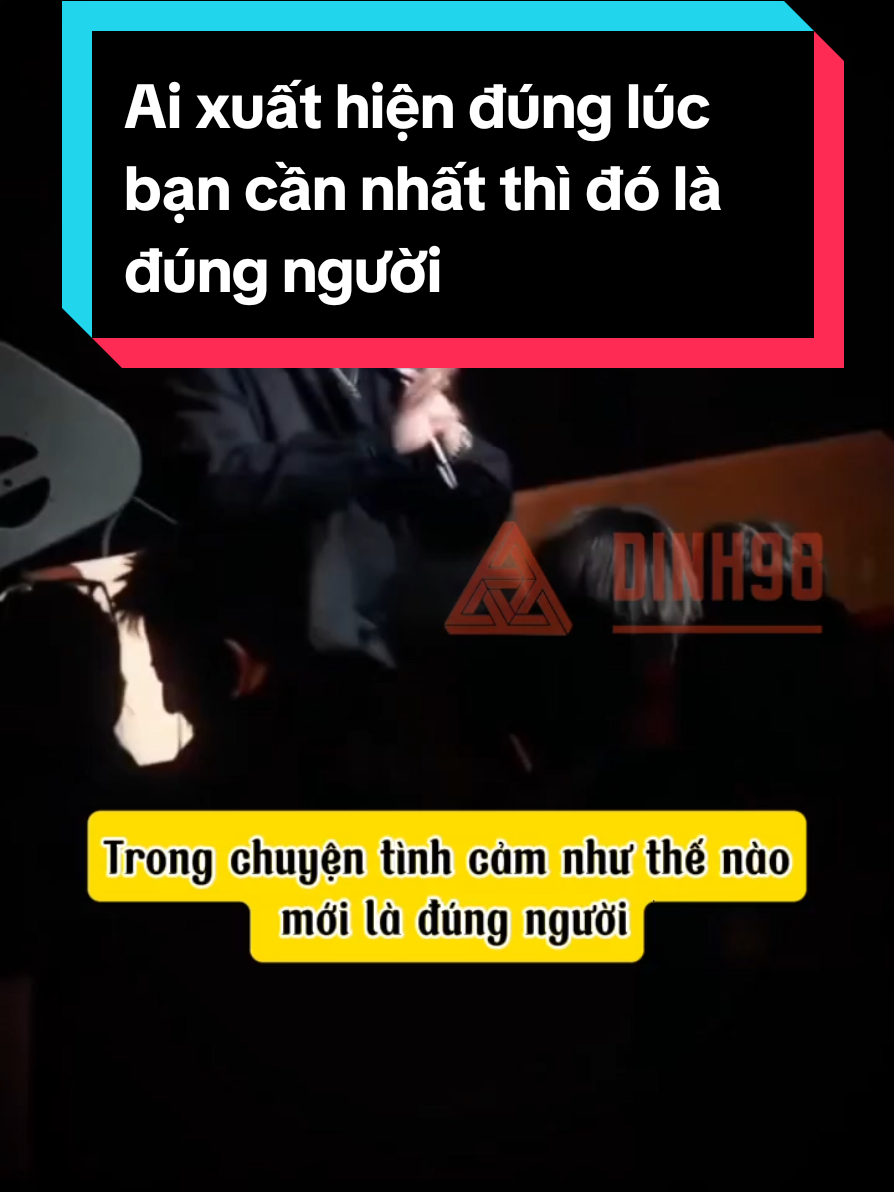 Ai xuất hiện đúng lúc bạn cần nhất thì đó là đúng người #tìnhyêu #tinhyeu #tìnhcảm #tinhcam #vinh98 