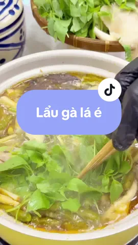 Lẩu gà lá é #lẩugàláé 