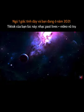 Combo giúp bạn thêm suy:  Video về vũ trụ + nhạc past lives :(((  #vutru #xuhuong #pastlives #fyp