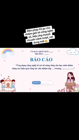 Biện pháp thi gv chủ nhiệm giỏi về công nghệ số, hiệu ứng morph chuyển cảnh mượt, nội dung mới 🤗#côgiáo #giáoviên #xuhuong2025 #viraltiktok #sángkiếnkinhnghiệm#biệnphápthigiáoviênchủnhiệmgiỏi#giáoviêngiỏicấptỉnh 