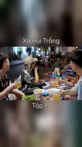 Xã Hội Trắng Tập 17 #lebao #namper #hoangcuubao #xiang #xuhuong 