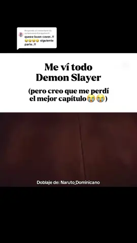 Respuesta a @carlarominachicagutierr0  PARTE 3: ¡Me ví TODO Demon Slayer, pero creo que me perdí el mejor capítulo!😭🤣 CRÉDITOS: @naruto_dominiicano  #humor #Otaku #animememes #parodia #kimetsunoyaiba 