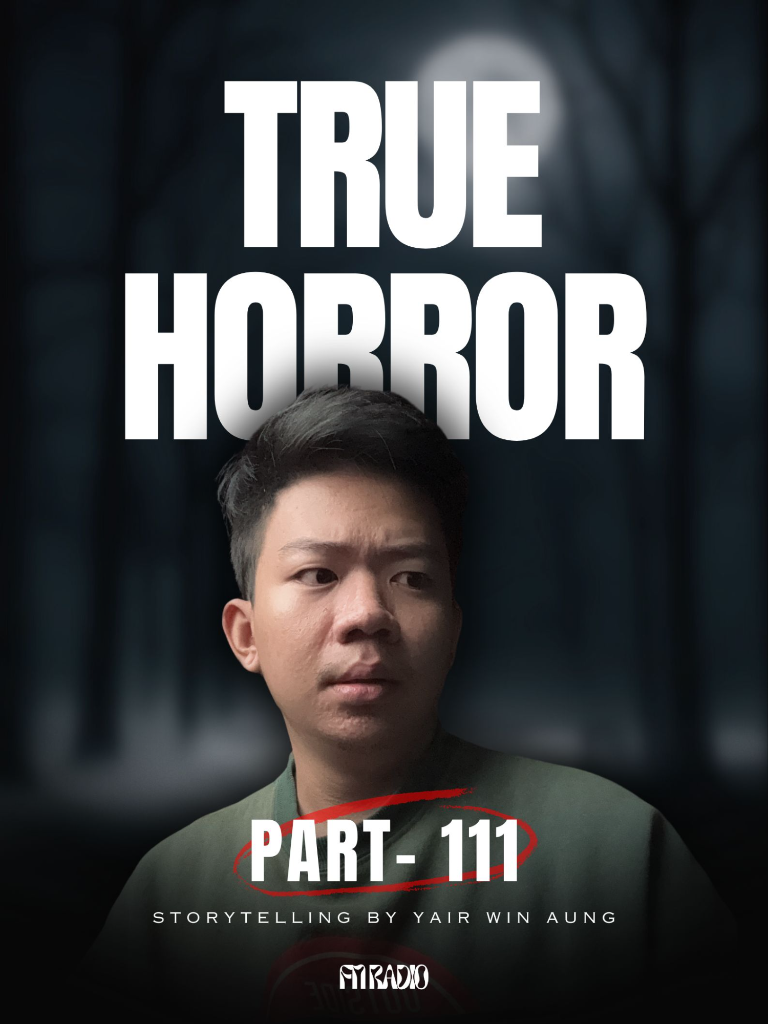 True Horror | Season-4 | Part-111 (ကြုံတွေ့ခဲ့သူပို့ပေးတာကို ကိုယ်တိုင်ကြုံတွေ့ခဲ့သလို ပြန်လည်တင်ဆက်ခြင်းဖြစ်ပါတယ်) အကြောင်းအရာများကို Bio က Tele link ကနေပေးပို့နိုင်ပါတယ်ခင်ဗျာ။ Storytelling By Yair Win Aung Full Version on YT Special Thanks to Ja Son & Kyaw Htet #fnradio #fridaynightradio #creepypodcast #creepyringing #truehorror #foryou #fyp #everyone #horrorstory
