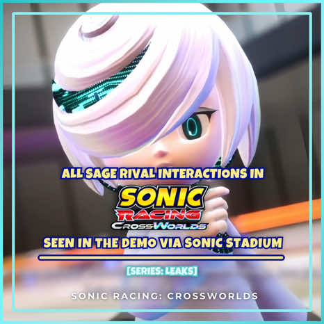 ✧ | #SONICRACINGCROSSWORLDS — Here are all of Sage’s interactions. You can also find them on YouTube on the “Sonic Stadium” channel, all the leaks are there!! || #sagesonicfrontiers #sonic #sonicthehedgehog #sonicracingcrossworlds #eggman #metalsonic #soniccharacters #fyp #foryou #foryoupage