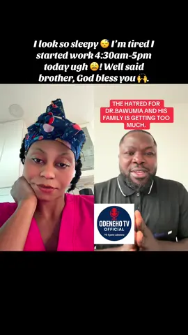 #duet with @odenehotvofficial (YouTube) #fyp I look so sleepy 😴 I’m tired I started work 4:30am-5pm today ugh 😩! Well said brother, God bless you 🙌.#ghanatiktok🇬🇭 #trendingvideo #goviralvideo 