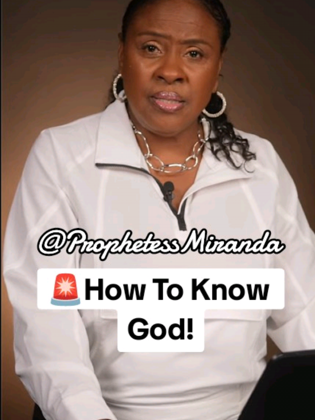 🚨How To Know God! #prophetessmiranda #prophetessmirandaministries #intimacy #God 
