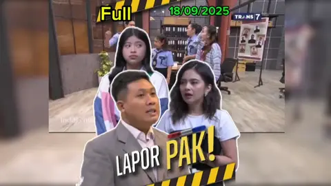Lapor Pak Full Episode 18/09/25 TRANS7 - Gautama, Tiwi, Shakira - Andre Taulany, Surya Insomnia, Ayu Ting Ting, Wendi Cagur, Andhika Pratama, Hesti Purwadinata, Kiky Saputri #laporpak #laporpaktrans7 #laporpakfull #foryou #foryoupage 18 September 2025 