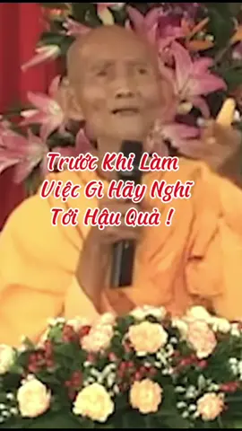 Trước khi làm việc gì hãy nghĩ đến hậu quả của nó #loiPhatday #ThichGiacKhang #thongdiepcuocsong #nhungcaunoihay #xuhuongtiktok 