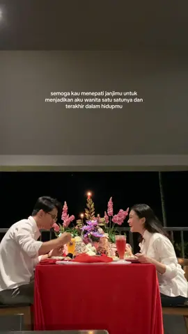 apapun keadaannya, asal kau mengusahakannya. #couple #seumuran #2years #fyp #dinner 