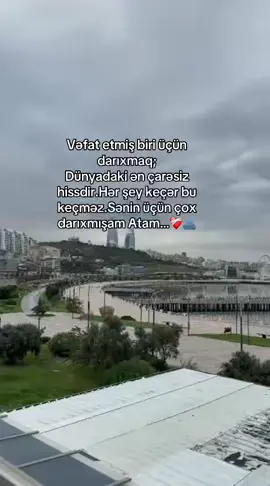 Vəfat etmiş biri üçün darıxmaq; Dünyadaki ən çarəsiz hissdir.Hər şey keçər bu keçməz.Sənin üçün çox darıxmışam Atam…❤️‍🩹🫂