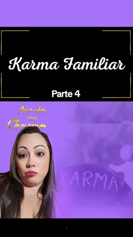 Karma Familiar Parte  4/8