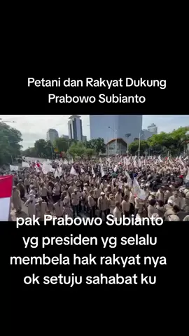 #pak Prabowo yg selalu membela hak dan kepentingan rakyat nya #