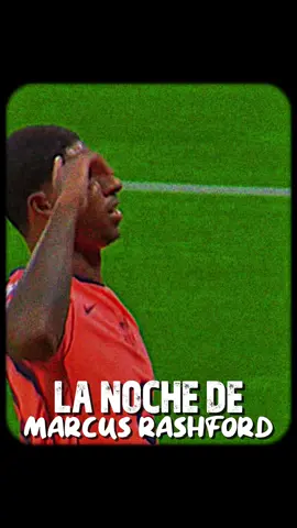 LA NOCHE DE RASHFORD 😍🐐🧡#futbol #fcbarcelona #championsleague #fcb #rashford 