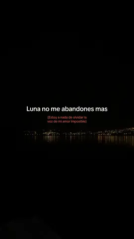 #😞 #Love #amorimposible #xybca #paratiiiiiiiiiiiiiiiiiiiiiiiiiiiiiii #lunazoe 