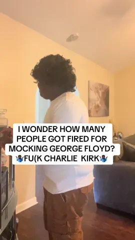 CHARLIE WAS A RACIST  #charliekirk #fyp #relatable #georgefloyd 