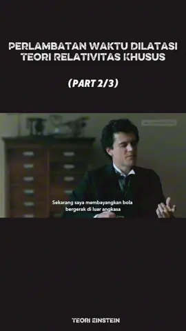 Perlambatan Waktu (Dilatasi)  Teori Relativitas Khusus Einstein #sains  #einstain  #fisika  #waktu #masa 