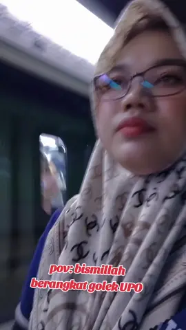 #berangkat golek UPO