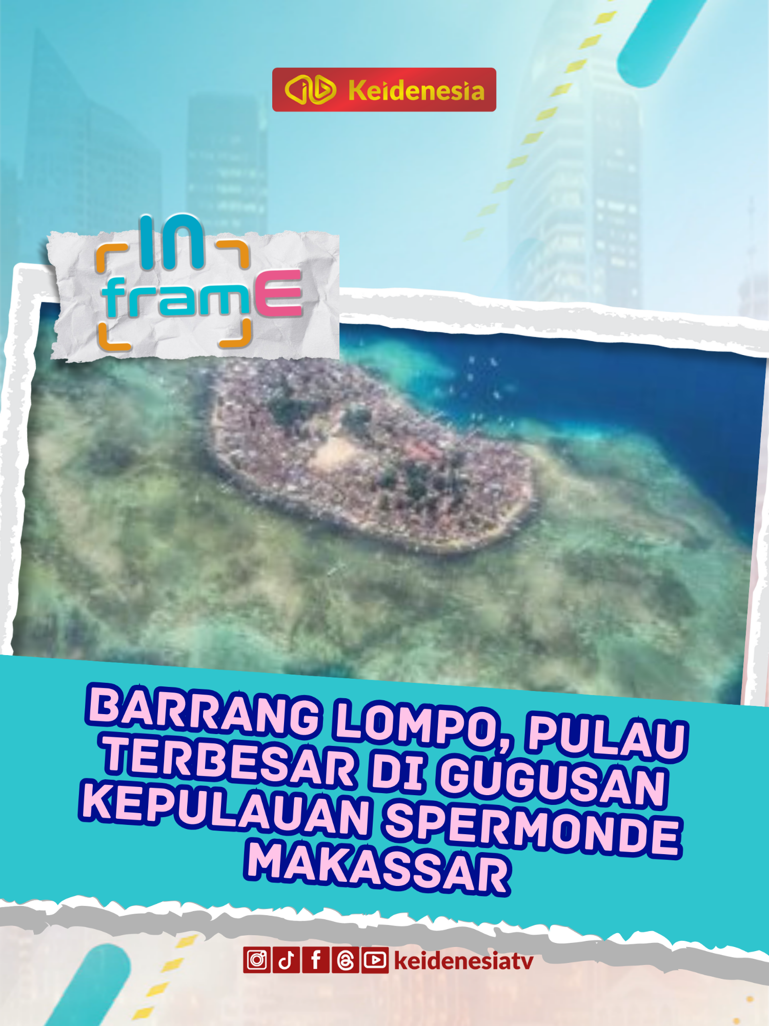 INFRAME - Kota Makassar memiliki destinasi maritim nan menawan yakni gugusan kepulauan spermonde yang merupakan pulau terluar di Sulawesi Selatan. Yuk simak. 👉 Baca berita lainnya di www.keidenesia.tv ℹ️ Cuplikan video digunakan untuk informasi, edukasi, dan dokumentasi, bukan komersial. Jika Anda pemilik konten dan keberatan, silakan hubungi kami via DM/email. #makassar #spermonde #kepulaanspermonde #sulawesiselatan #wisatamakassar #destinasimaritim #wisatabahari #indonesiamaritim #lautindonesia #exploremakassar #exploresulsel #pariwisataindonesia #wonderfulindonesia #pulauindonesia #wisatapulau #pesonaindonesia #travelindonesia #inframe #beritahariini #keidenesiatv