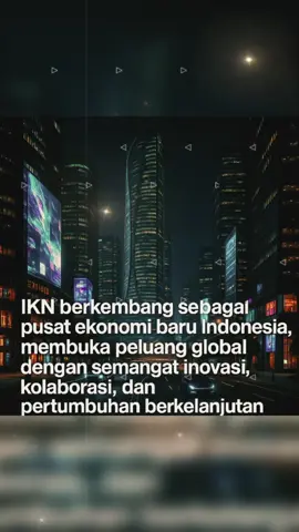 IKN Nusantara bukan sekadar pindah pusat pemerintahan. Ini adalah langkah strategis membuka peluang ekonomi baru, menciptakan kota yang hidup, cerdas, dan mendunia. 🌏✨ #IKN #IndonesiaMaju #Nusantara