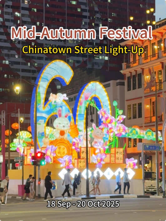 Mid-Autumn Festival Night,
 Street Light-Up，
 Chinatown, Singapore
 
 📆18 Sep - 20 Oct 2025
 7pm – 12am
 
 📍 New Bridge Road / Eu Tong Sen Street / South Bridge Road / Upper Cross Street/Chinatown Point
 
 🚇 Closest MRT stations:
 Chinatown (NE4/DT19) 
 
 #chinatown 
 #midautumnfestival  #sgfestivals 
#singaporetiktok
 #fyp 

