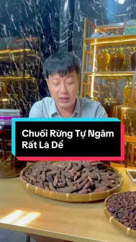 Chuối rừng tự ngâm rất dể #chuốirừng #chuoihotrung #chuốihộtngâmrượu #chuoihotrungtaynguyen #chuôihột 
