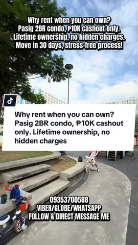 Why rent when you can own? Pasig 2BR condo, ₱10K cashout only. Lifetime ownership, no hidden charges. Move in 30 days, stress-free process! #realestate 
