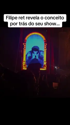 Filipe ret explicou o conceito do seu show #filiperet #show 