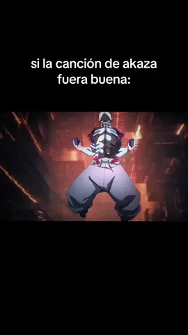 la mejor versión #akaza #kny #costarica #td7 #infinitycastle 