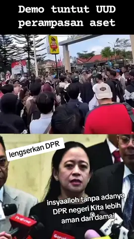 demo dan terus demo sampai perampasan aset aset koruptor di sahkan. BUBARKAN DPR #demo#demo_dprri_indonesia_september2025 #bubarkan_dpr_ri🇮🇩🇮🇩 