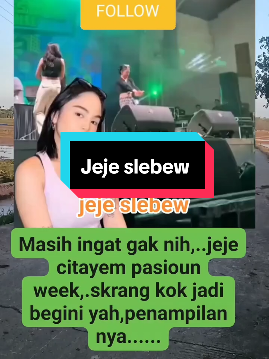 masih ingatkah sama Jeje slebew?