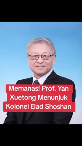 Prof. Yan Xuetong, pakar hubungan internasional dari Universitas Tsinghua, menantang atase IDF, Kolonel Elad Shoshan, dengan mengatakan, 