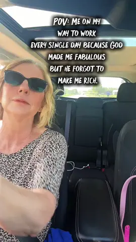 POV: Me on my way to work every single day because God made me fabulous but he forgot to make me rich.#worklife #povs #blackeyedpeas #igotafeeling 🏆