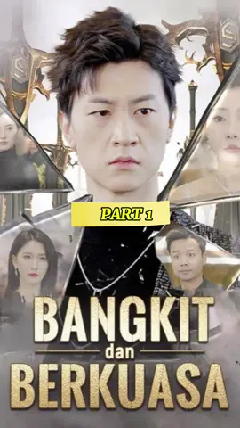 Bangkit Dan Berkuasa #dramachina #dramachinasubindo #friskalaguna #fyp 