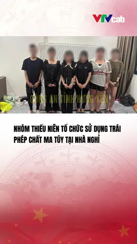(Nguồn: Công an tỉnh Hưng Yên) Bắt giữ nhóm đối tượng tổ chức sử dụng trái phép chất ma túy tại nhà nghỉ#vtvcabtintuc#vtvcab#tiktoknews