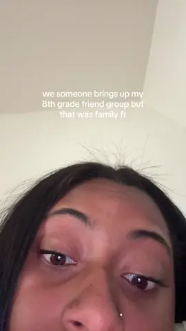 miss the fam#fyp #8thgrade #relatable #08