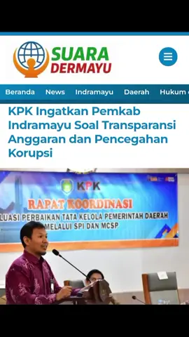 Salah satu upaya yang diwajibkan bagi Pemkab Indramayu adalah publikasi anggaran setiap Satuan Kerja Perangkat Daerah (SKPD) serta keterbukaan dalam Pengadaan Barang dan Jasa (PBJ). Baca selengkapnya di Suaradermayu.com https://suaradermayu.com/kpk-ingatkan-pemkab-indramayu-soal-transparansi-anggaran-dan-pencegahan-korupsi/