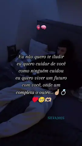 Eu não quero te iludir eu quero cuidar de você como ninguém cuidou eu quero viver...#fyp #lovepost❤ #viral_video_tiktok 