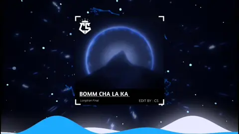 BOMM CHA LA KA Longtran Final #musicgroup#version#csmusic#