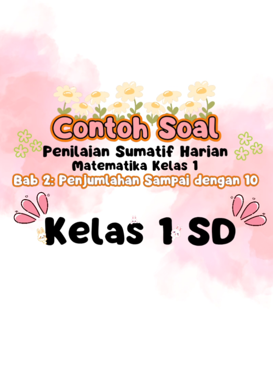 CONTOH SOAL PENILAIAN SUMATIF HARIAN MATEMATIKA BAB 2 KELAS 1 SD #fyp #sumatif #matematika #kelas1sd 