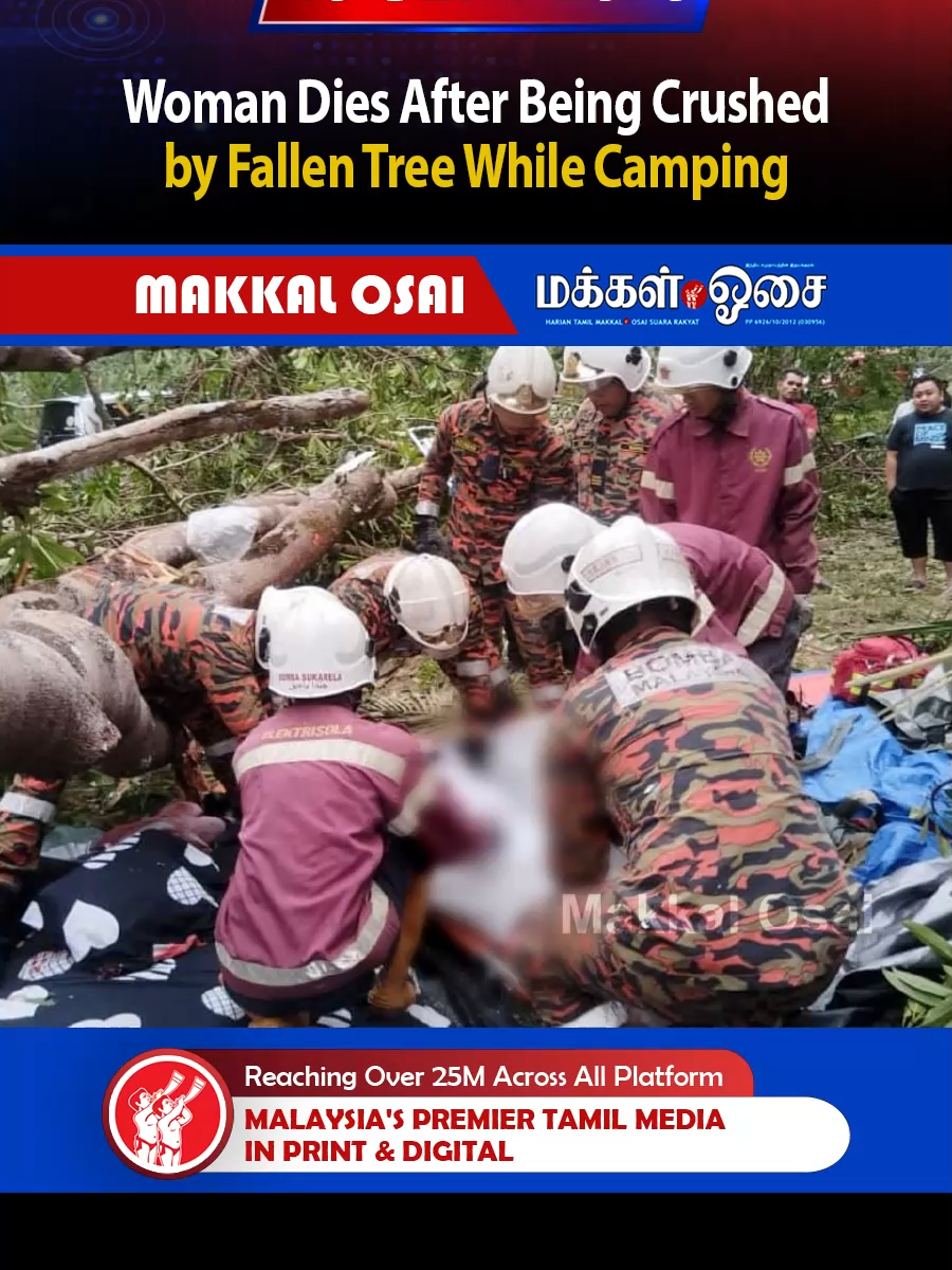 Woman Dies After Being Crushed by Fallen Tree While Camping.#Woman #JBPM #Treefalls #Camping #Tragedy #Bomba #Rescue #PDRM #Camp