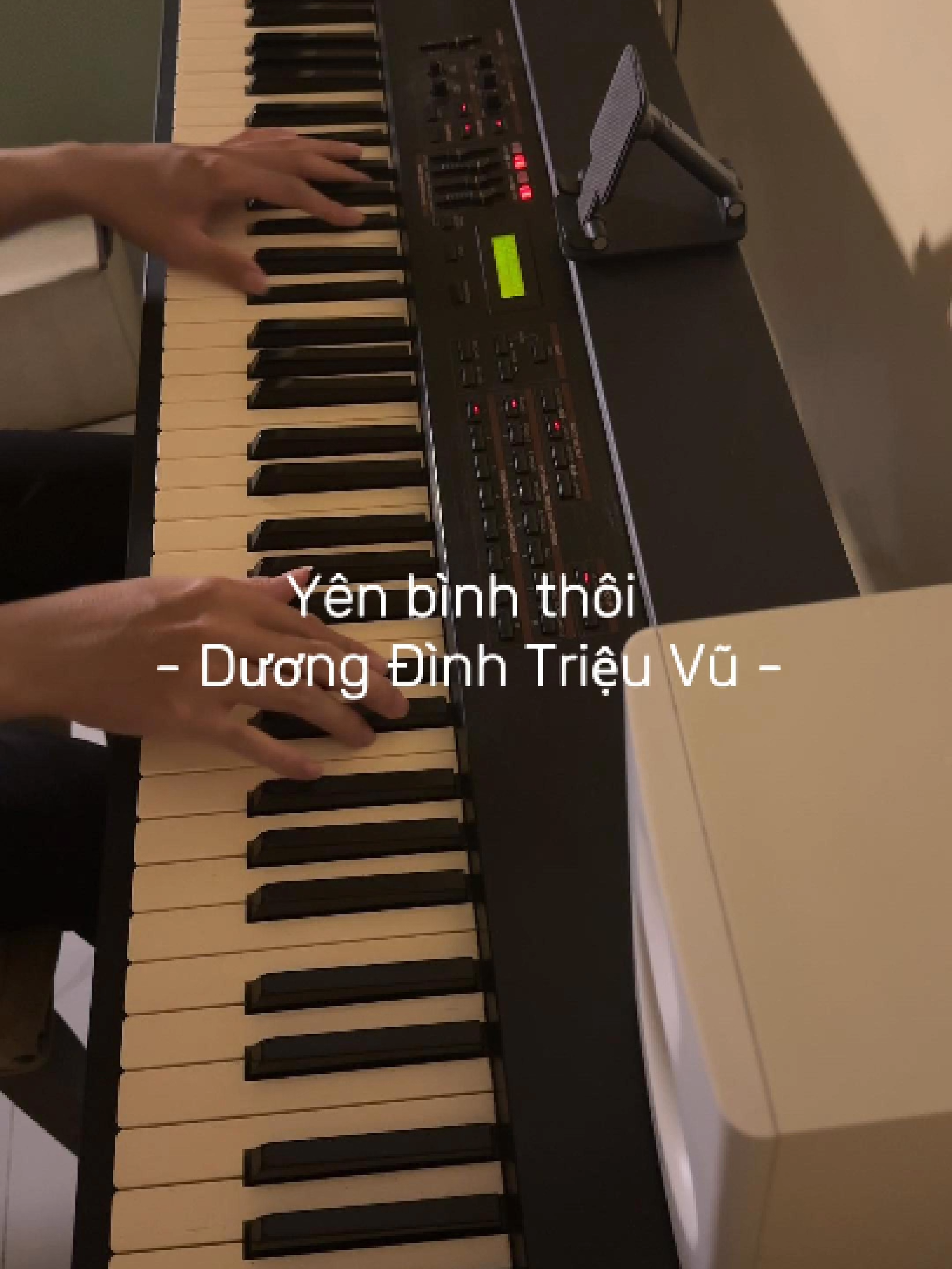 Yên bình thôi - Dương Đình Triệu Vũ | cover piano | ##tuudoo #pianotutorial #coverpiano