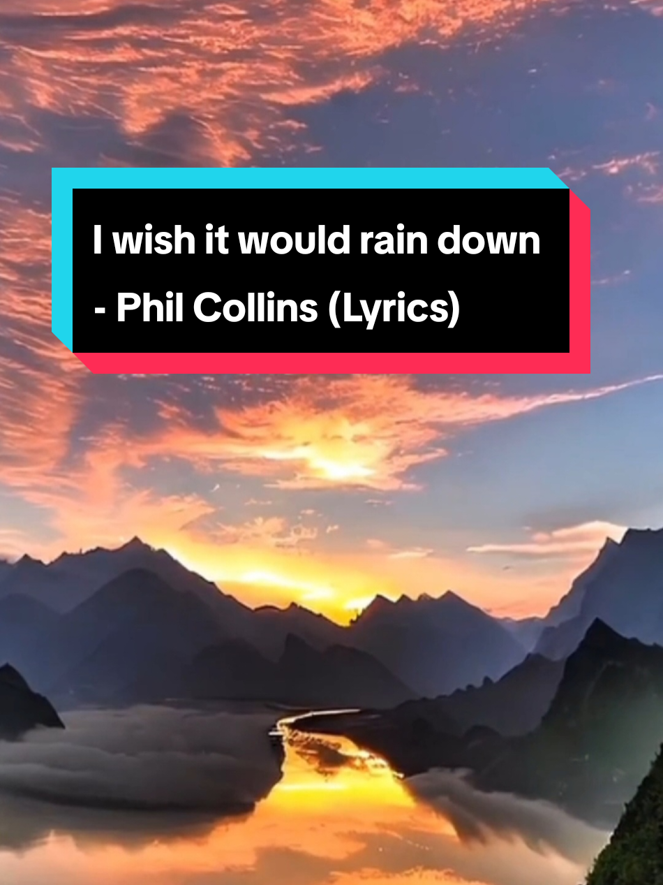 I wish it would rain down- Phil Collins (Lyrics)  #iwishitwouldraindown #philcollins #lyricsvideo #fyp #🌸sirinya🐤📷🌈☁️🎵🎶🎧🇹🇭 @Francisco Ricardo @🌸Sirinya🐤📷🌈☁️🎵🎶🎧🇹🇭 @🌸Sirinya🐤📷🌈☁️🎵🎶🎧🇹🇭 