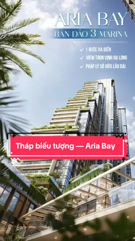 Tháp biểu tượng Aria Bay Hạ Long - một bước ra biển.#ariabayhalong #canhocaocap #halong #aria #bimland 