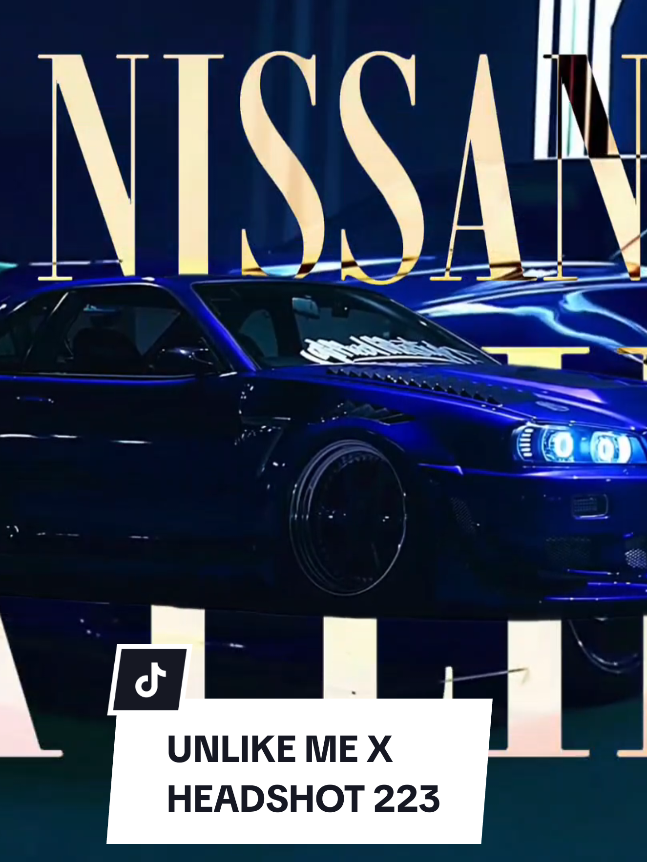 UNLIKE ME x HEADSHOT 223 x GT-R34 SKYLINE EDIT | CapCut Template 🥀 @ishowspeed 🔥 #CapCut #pioneertemplate #capcutpioneer #headshot223  #ishowspeed 