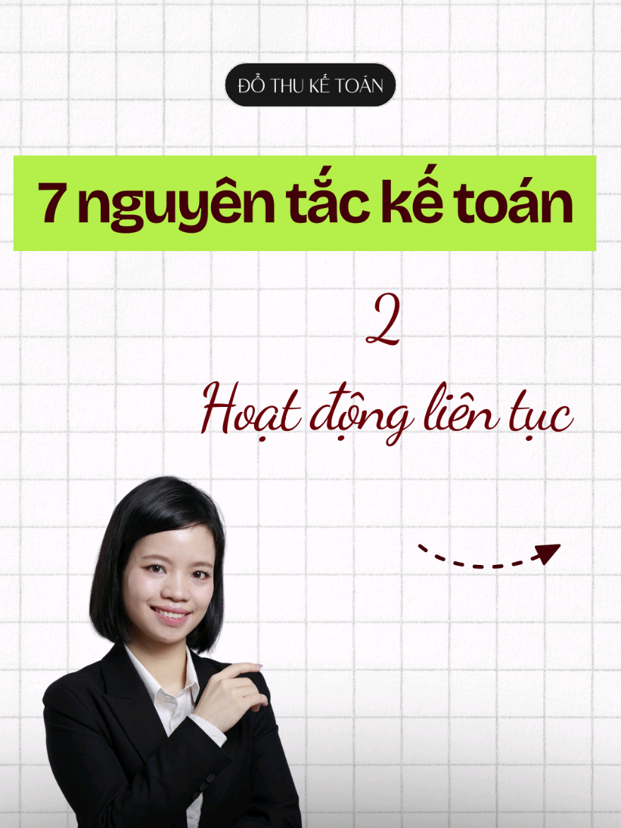 Accounting principles - Going concern Nguyên tắc kế toán - Hoạt động liên tục #ketoanthuedothu #hocketoanonline