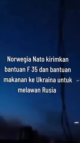 Nato dan Norwegia kirimkan bantuan F 35 dan bantuan makanan untuk Ukraina melawan Rusia. perang Rusia melawan Ukraina. #Jangkauanluas  #semuaorang  #fypforyouall🔥 