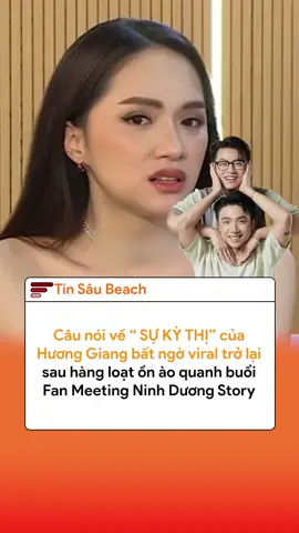 Câu nói về “SỰ KỲ THỊ” của Hương Giang bất ngờ viral trở lại sau ồn ào Ninh Dương Story #tiktoknews #xuhuong #tiktokviral #ninhduongstory #huonggiang