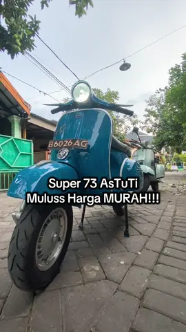 OyOy bess, Masuk lagi vespa AsTuTi atau Asli Tujuh Tiga Unit selesai restorasi total, cat mulus, mesin enak, Headlamp siem, velg tubbles gscooter Monggo jgn sampai keduluan, harga hanya 13,5jt saja, SIKATT BESS!!! #vespa #vespamurah #fyp #vespasurabaya #vespasuper 