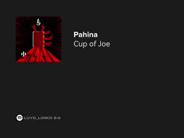 pahina // cup of joe #cupofjoe #pahina #lyrics #fyp 