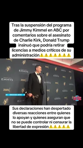 Tras la suspensión del programa de Jimmy Kimmel en ABC por comentarios sobre el asesinato de Charlie Kirk, Donald Trump insinuó que podría retirar licencias a medios críticos de su administración. Sus declaraciones han despertado diversas reacciones entre quienes lo apoyan y quienes aseguran que no se puede controlar ni censurar la libertad de expresión.#breakingnews #parati#trump#ultimahora#libertaddeexpresion  